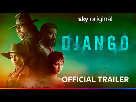 Django | Official Trailer | Sky