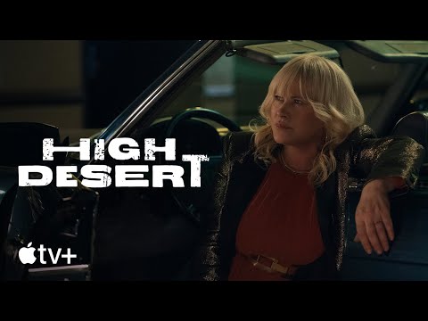 High Desert — Official Trailer | Apple TV+