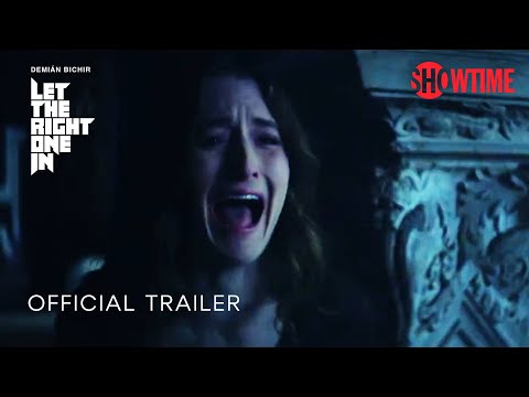 Let The Right One In | Official Trailer | SHOWTIME