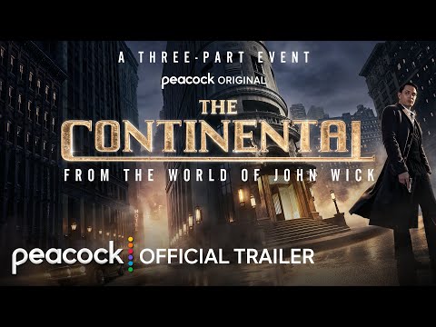 The Continental: From the World of John Wick | Official Trailer | Peacock Original