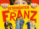 Der kleine Franz blickt hinter dem Filmtitel hervor. Seine Freunde und Eltern stehen im unteren Bildrand. | Geschichten vom Franz